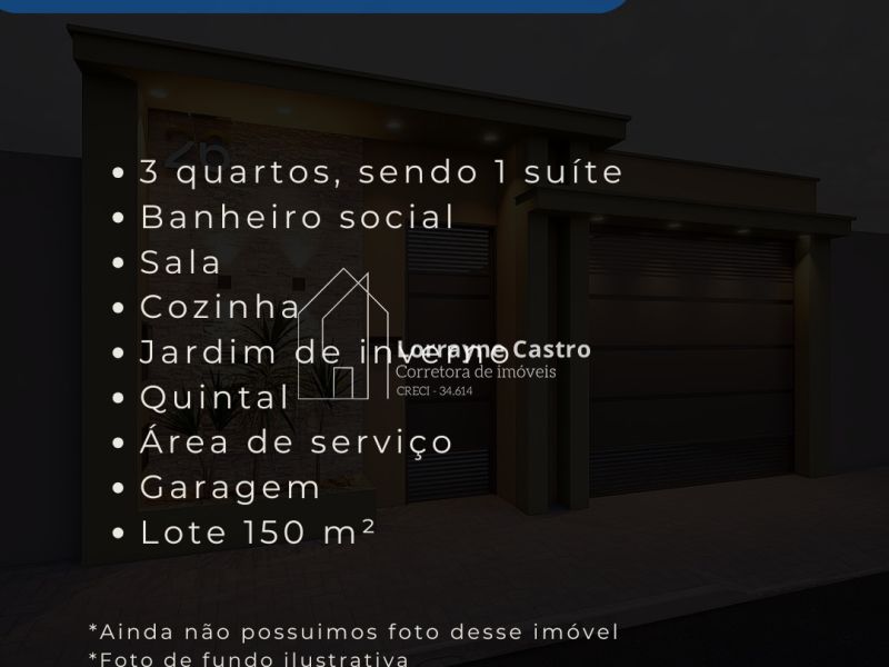 GRAN VILLE | CASA 3/4 SENDO 1 SUÍTE | JARDIM DE INVERNO | LOTE 150M² | R$ 335 MIL